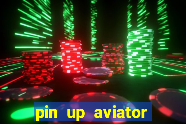 pin up aviator promo code